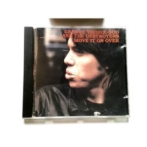 George Thorogood and the Destroyers Move It On Over CD 1978 Blues Rock Rounder